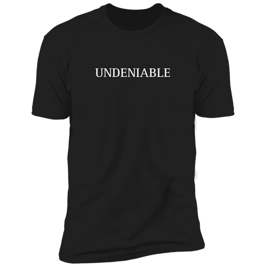 Undeniable T-Shirt V2